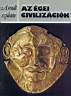 67. Peter Warren: Az gei civilizcik. Helikon Kiad, 1975